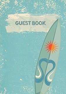 Guest Book: Wooden Surfboard Guest Book For a Beach House and a Visitors...