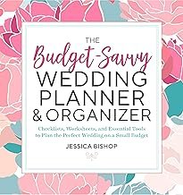 The Budget-Savvy Wedding Planner & Organizer: Checklists, Worksheets, an...