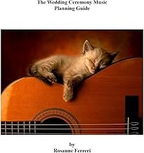 The Wedding Ceremony Music Planning Guide